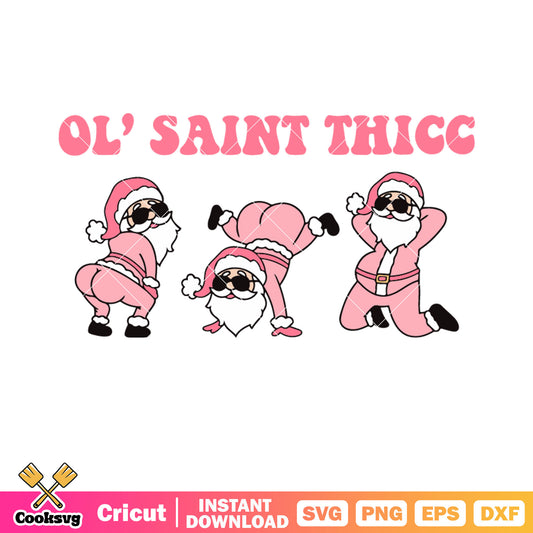 Santa claus pink vibe oh saint thicc svg, pink santa​ svg