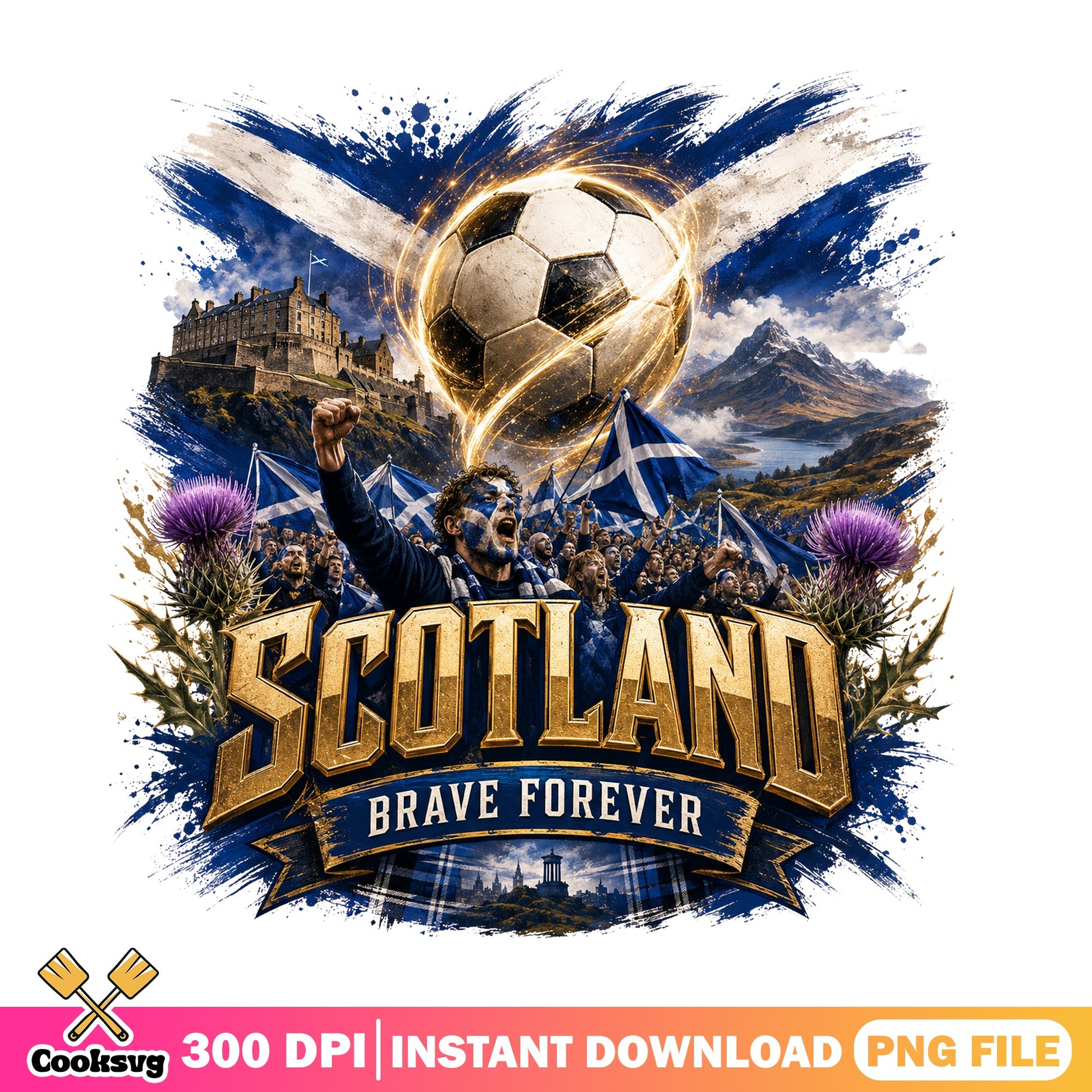 Scotland Brave Forever Soccer PNG, Scotland Football PNG, Sports PNG