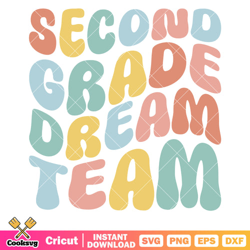 Second grade dream team school svg, second grade svg, back to school svg