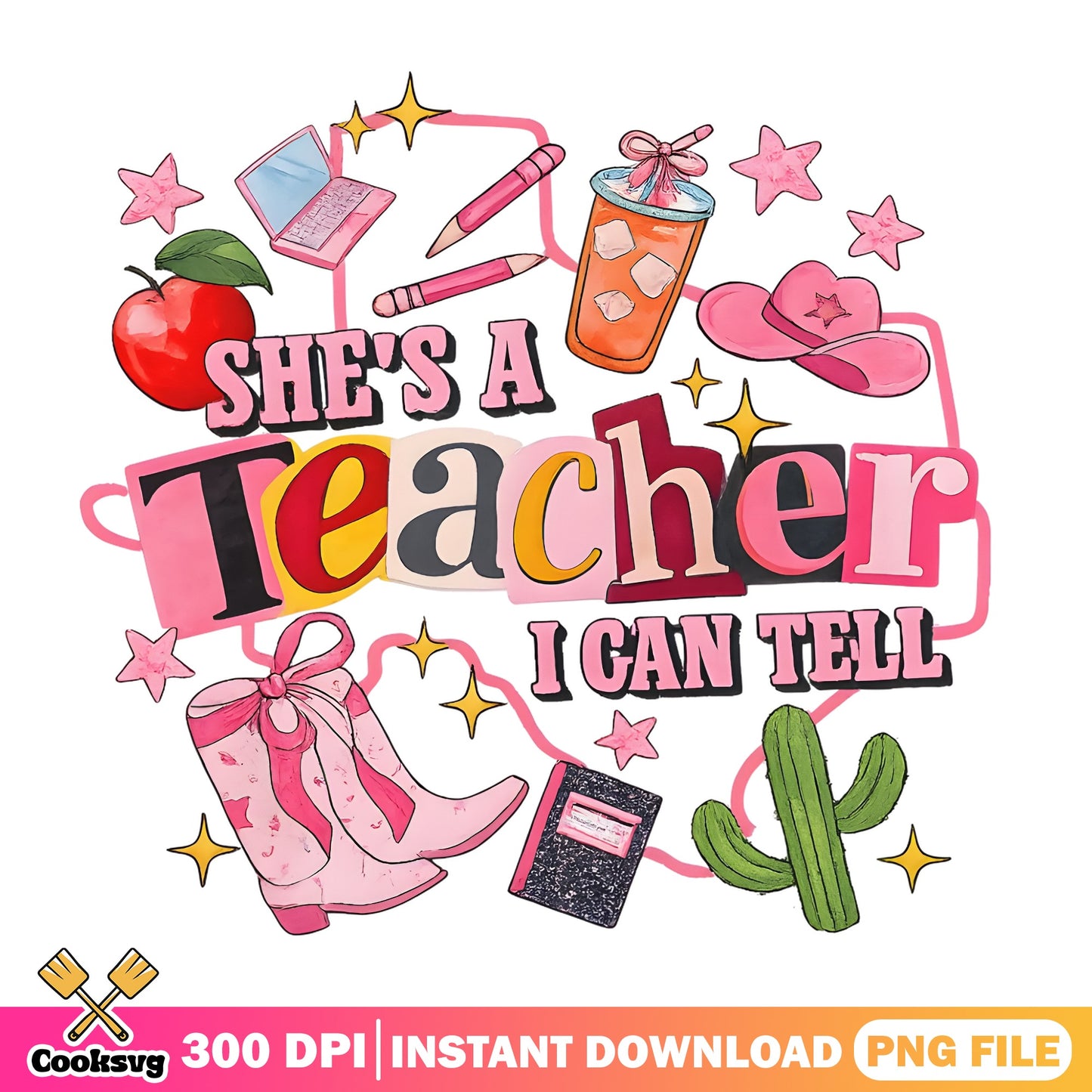 She's A Teacher I Can Tell PNG, Funny Teacher PNG, Teacher Gift PNG