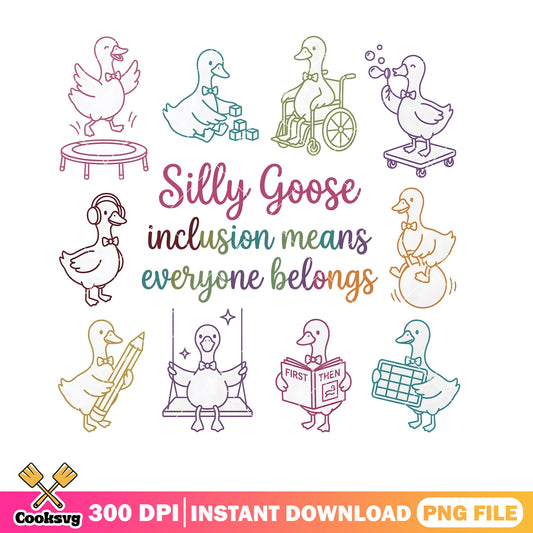 Silly goose inclusion means png, t shirt design png, trendy graphic png