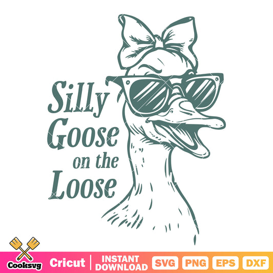 Silly goose girl on the loose svg, goose on the loose svg