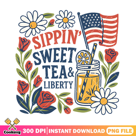 Sippin sweet tea liberty png, Independence Day Png, Sippin Sweet Tea png