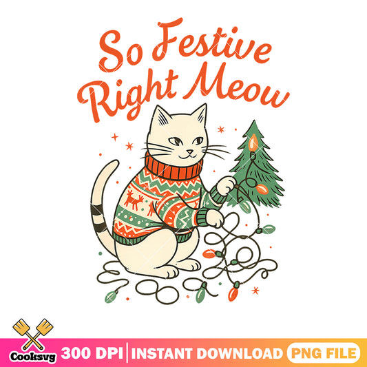 So festive right meow png, christmas tree png, winter sweater​ png