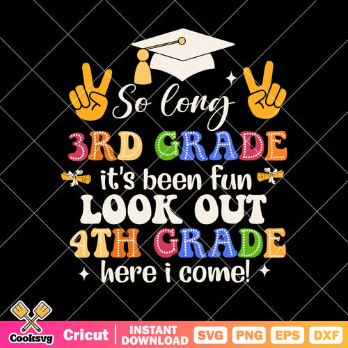 So long 3rd grade look out svg, 3rd grade svg, back to school svg
