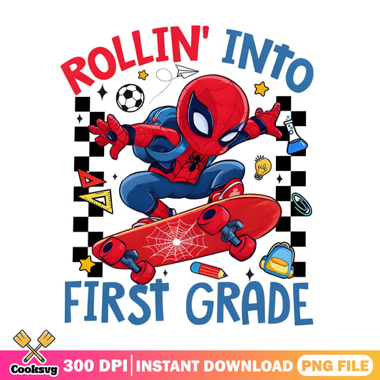 Spiderman Rollin Into First Grade PNG, Back To School PNG, Superhero PNG