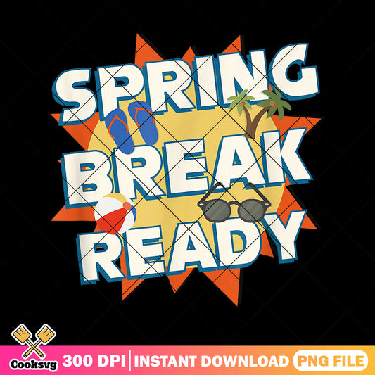 Spring break ready png design, spring break 2025 png, summer season png