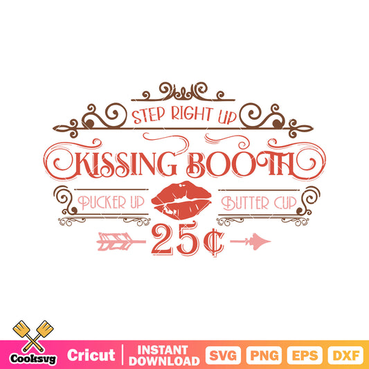 Step right up kissing booth svg, valentine quotes svg, valentine day svg