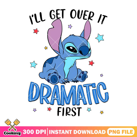 Stitch get over it dramatic png, stitch quotes png, dramatic stitch png