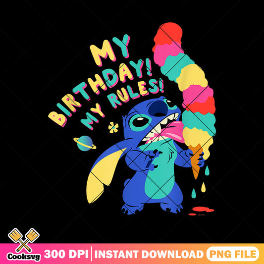 Stitch my birthday my rule png, stitch birthday png, stitch ice cream png