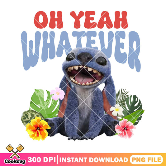Stitch oh yeah whatever png, stitch quotes png, cute stitch png