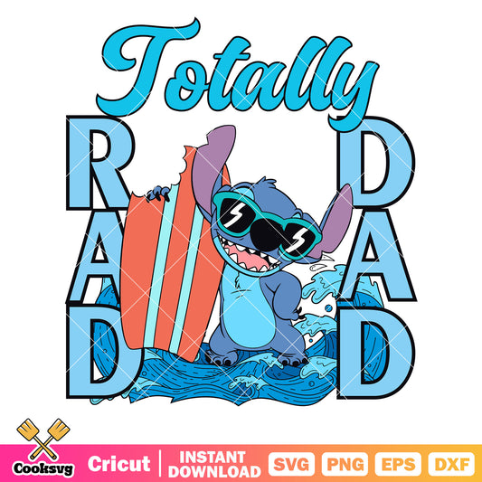 Stitch totally rad dad svg, rad dad svg, disney dad svg