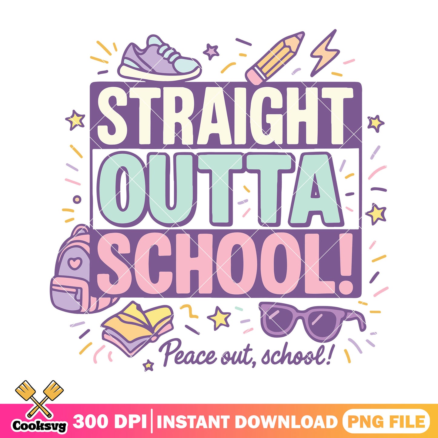 Straight outta school png, back to school supplies png, decor sticker png