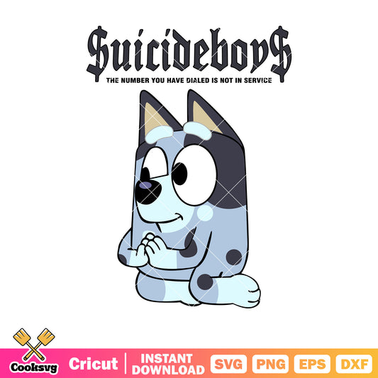 Suicideboys bluey the number you dialed svg, bluey dogs svg, cartoon bluey svg