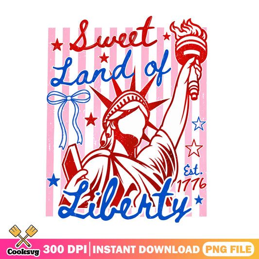 Sweet Land Of Liberty PNG, Statue Of Liberty, 4th Of July PNG