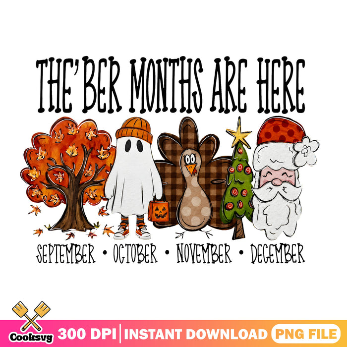 The Ber Months Are Here PNG, Ghost Turkey Santa PNG, Autumn PNG