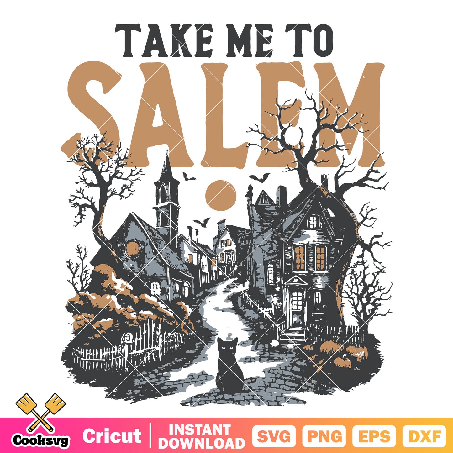 Take me to salem svg, winston salem​ svg, salem halloween svg