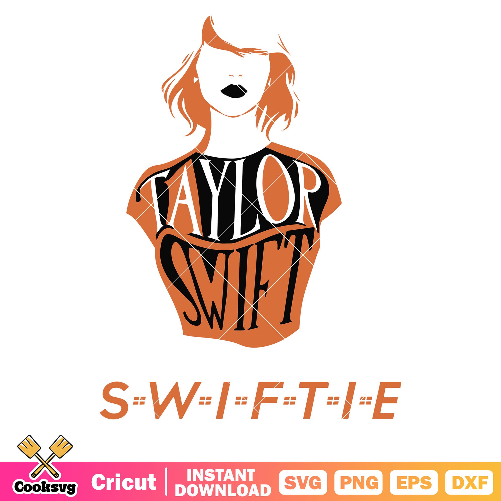 Taylor swift swiftie singer svg, taylor swift svg, swiftie svg