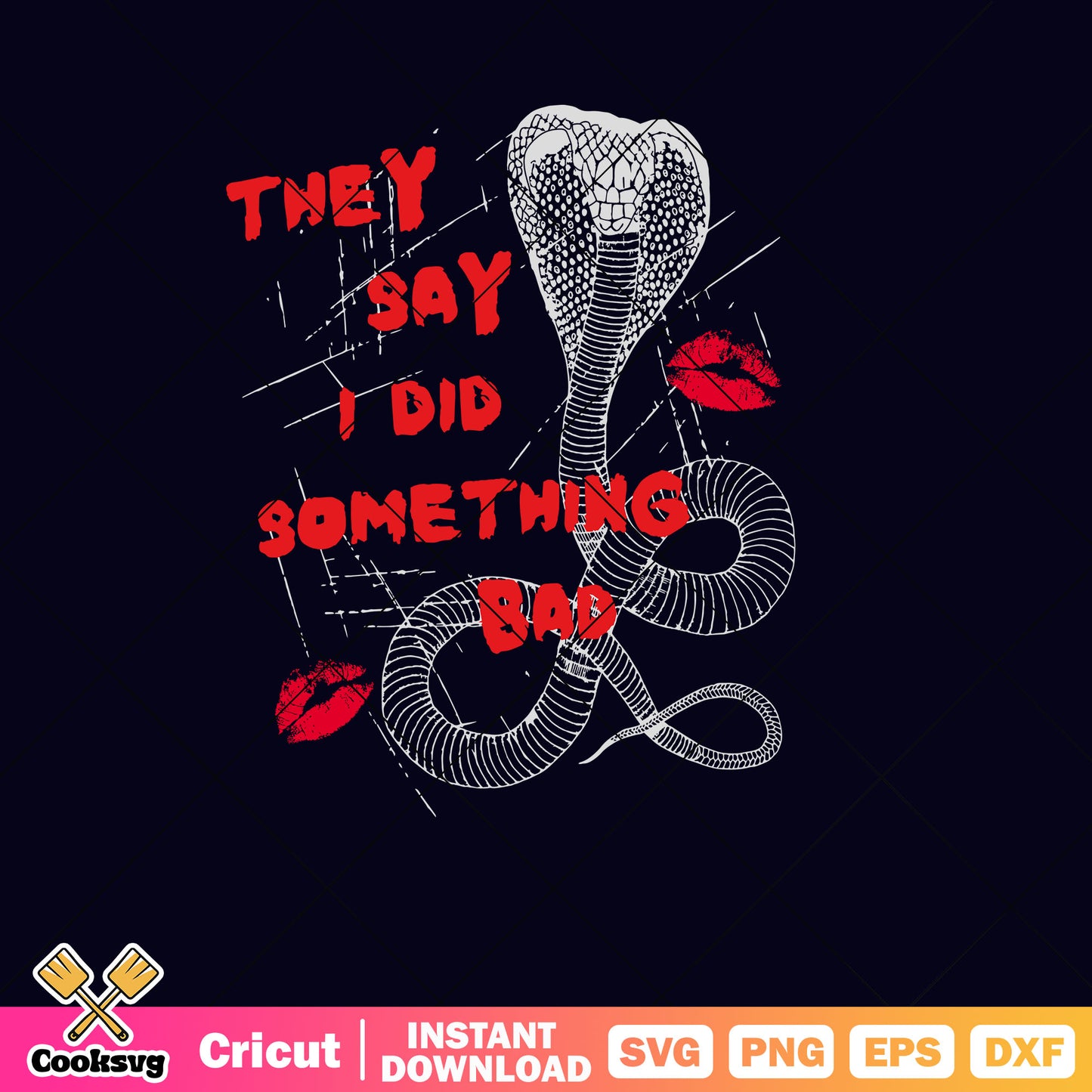 Taylor they say I did something bad svg, taylor swift quotes svg