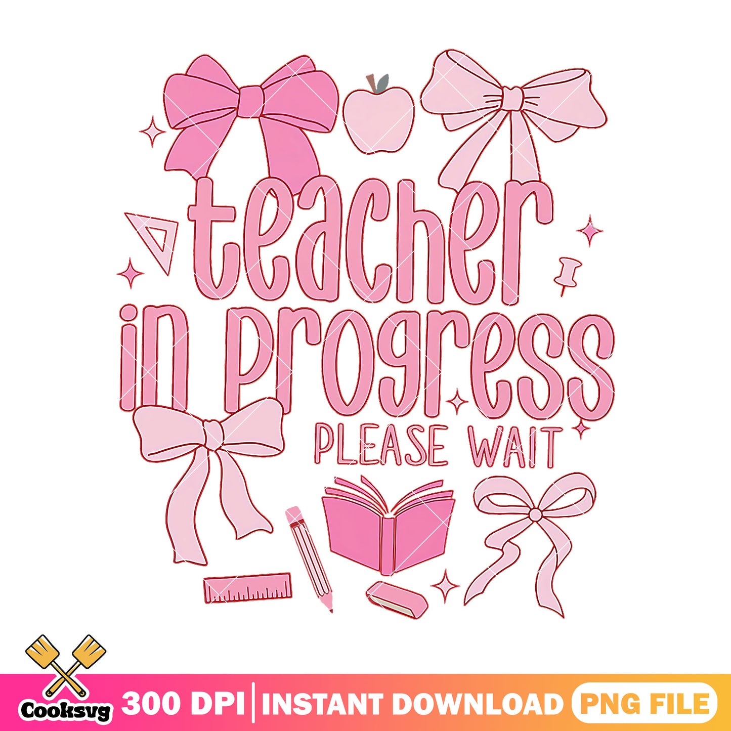 Teacher in progress png, pink font decor png,​ back to school idea png