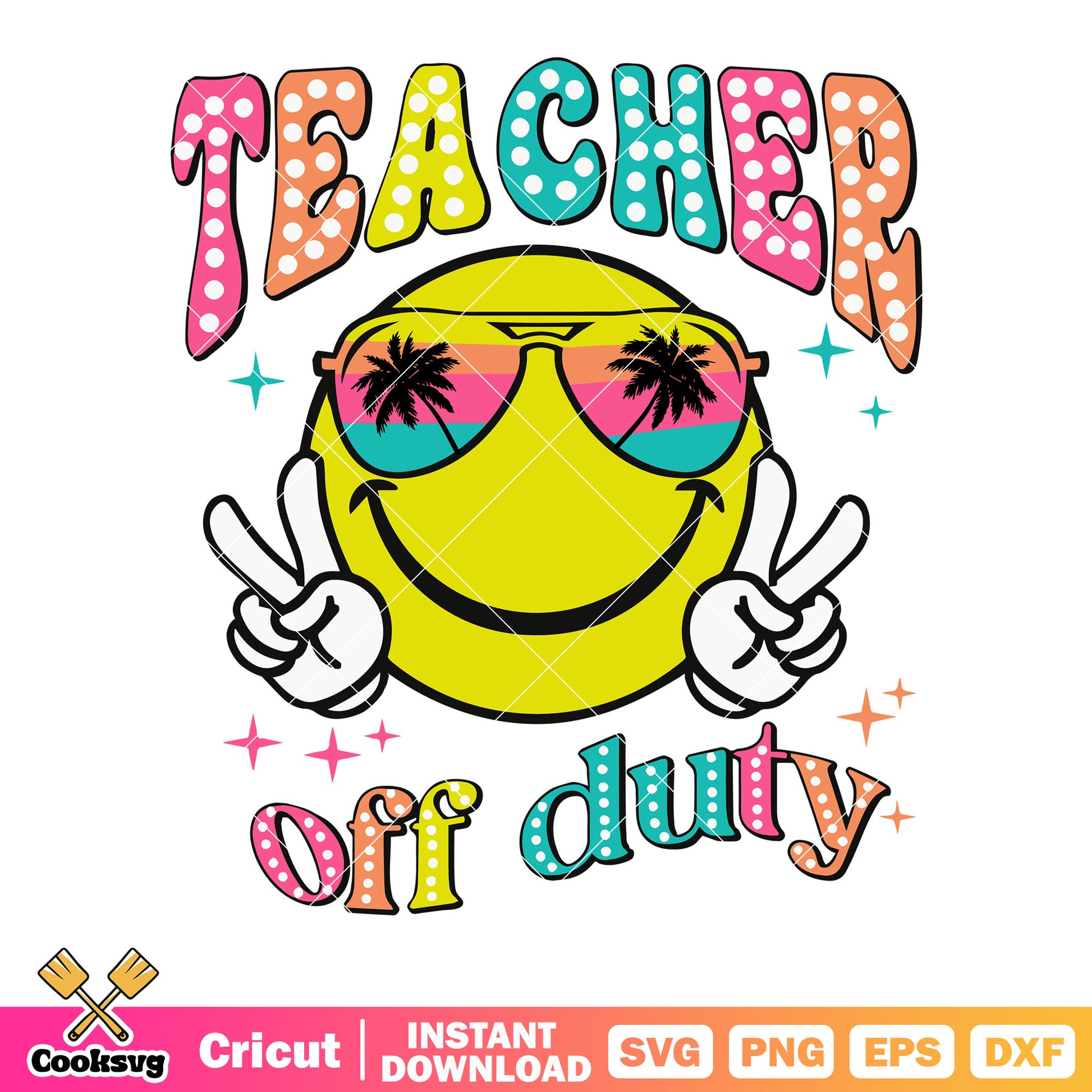 Teacher off duty svg, hawaii sunglasses svg, starry night svg
