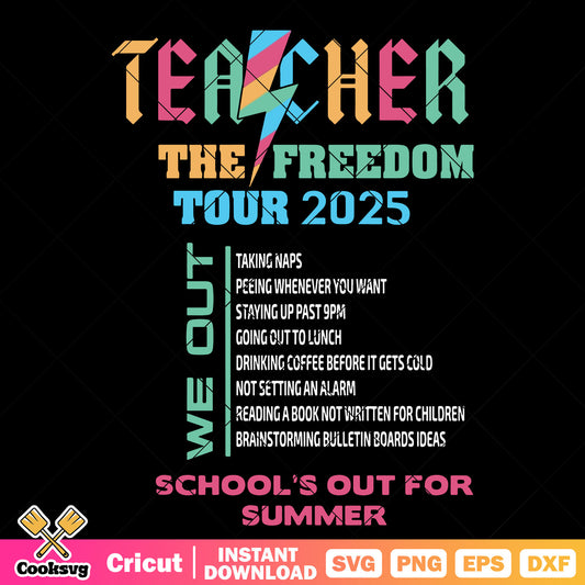 Teacher the freedom tour 2025 svg, teacher in summer​ svg