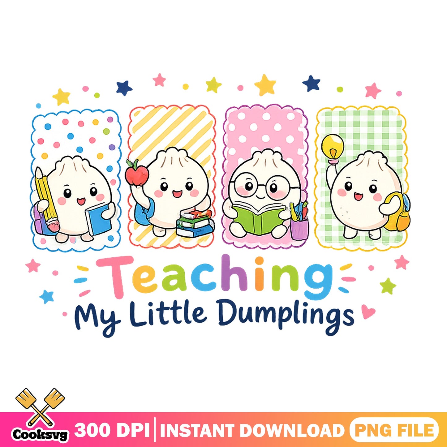 Teaching My Little Dumplings PNG, Cute Teacher PNG, Back To School PNG
