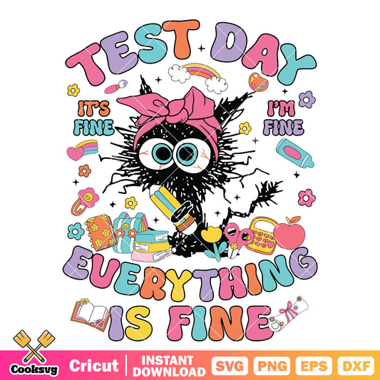 Test day everything is fine cat svg, everythings fine meme​ svg