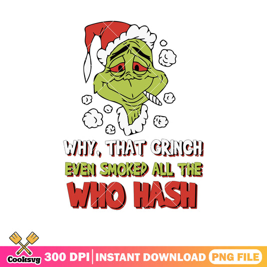 That grinch smoke who hash png, grinch who hash​ png, the grinch png