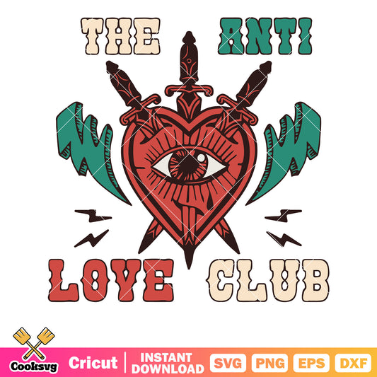The anti love club valentine svg, love valentine svg, anti love club​ svg