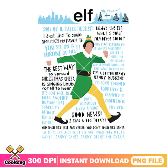 The best way to spread christmas cheer png, elf movie png, the elf png