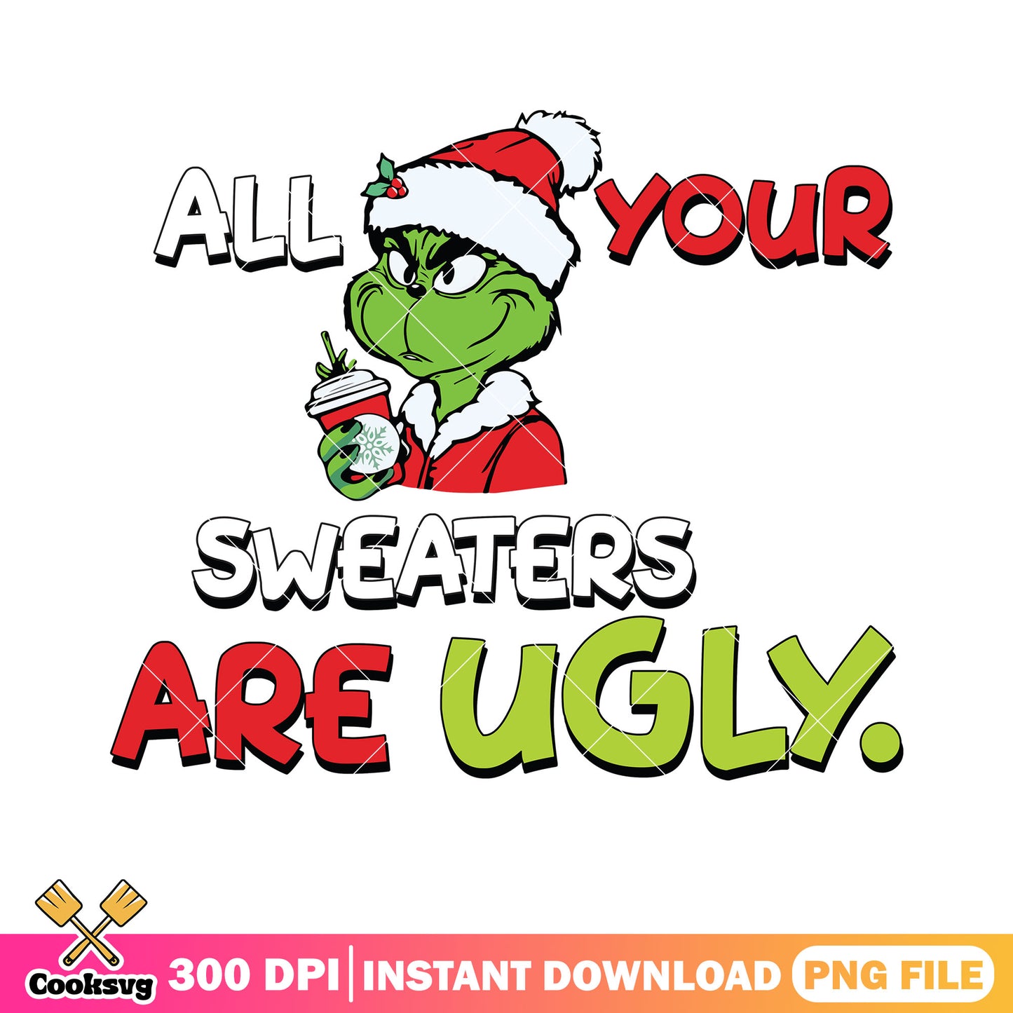 The grinch ugly png, sweaters are ugly png, christmas meme png