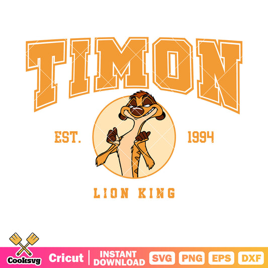 The lion king timon disney est 1994 svg, disney lion king svg, lion king timon svg