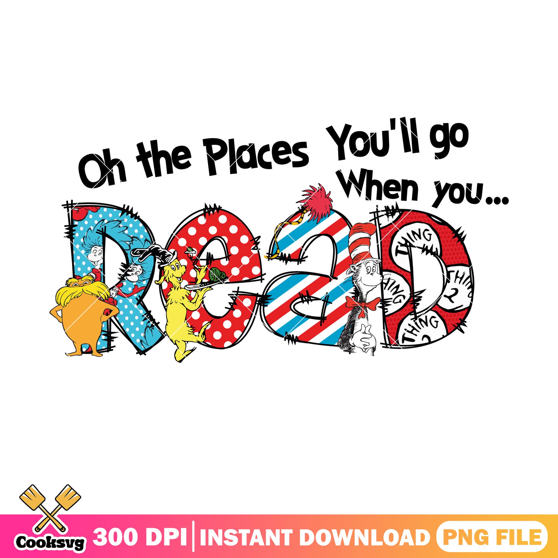 The place you'll go when you read png, dr seuss quotes png