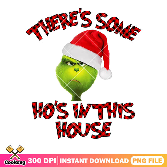 There some ho in this house png, the grinch png, christmas card png