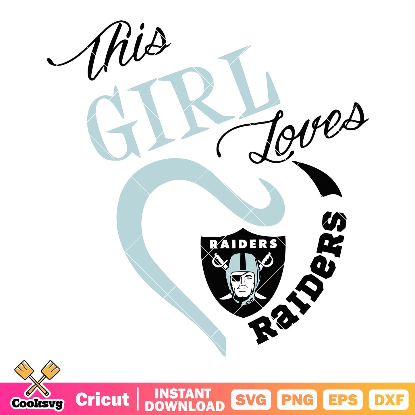 This girl loves raiders svg, oakland raiders svg, nfl logo​ svg