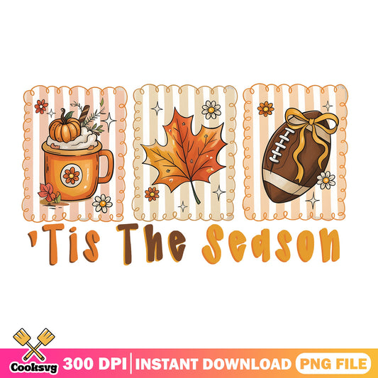 Tis The Season Fall PNG, Autumn Football Pumpkin PNG, Fall PNG