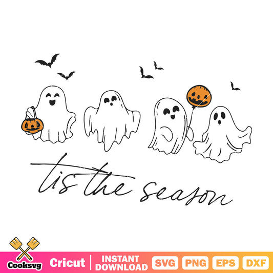 Tis the ghost season svg, halloween season svg, ghost halloween svg