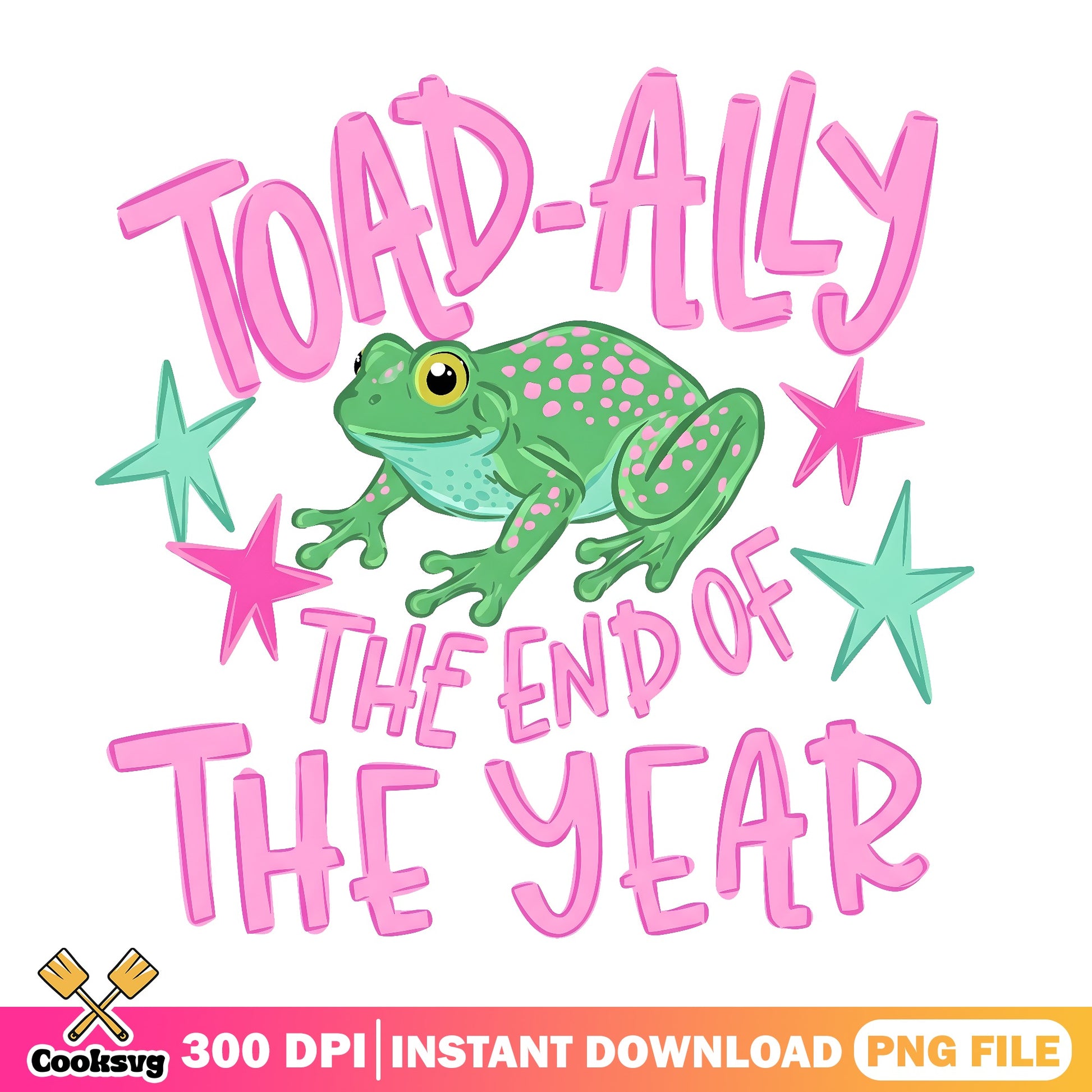 Toad-Ally The End Of The Year PNG, Frog Teacher PNG, Last Day Of School PNG