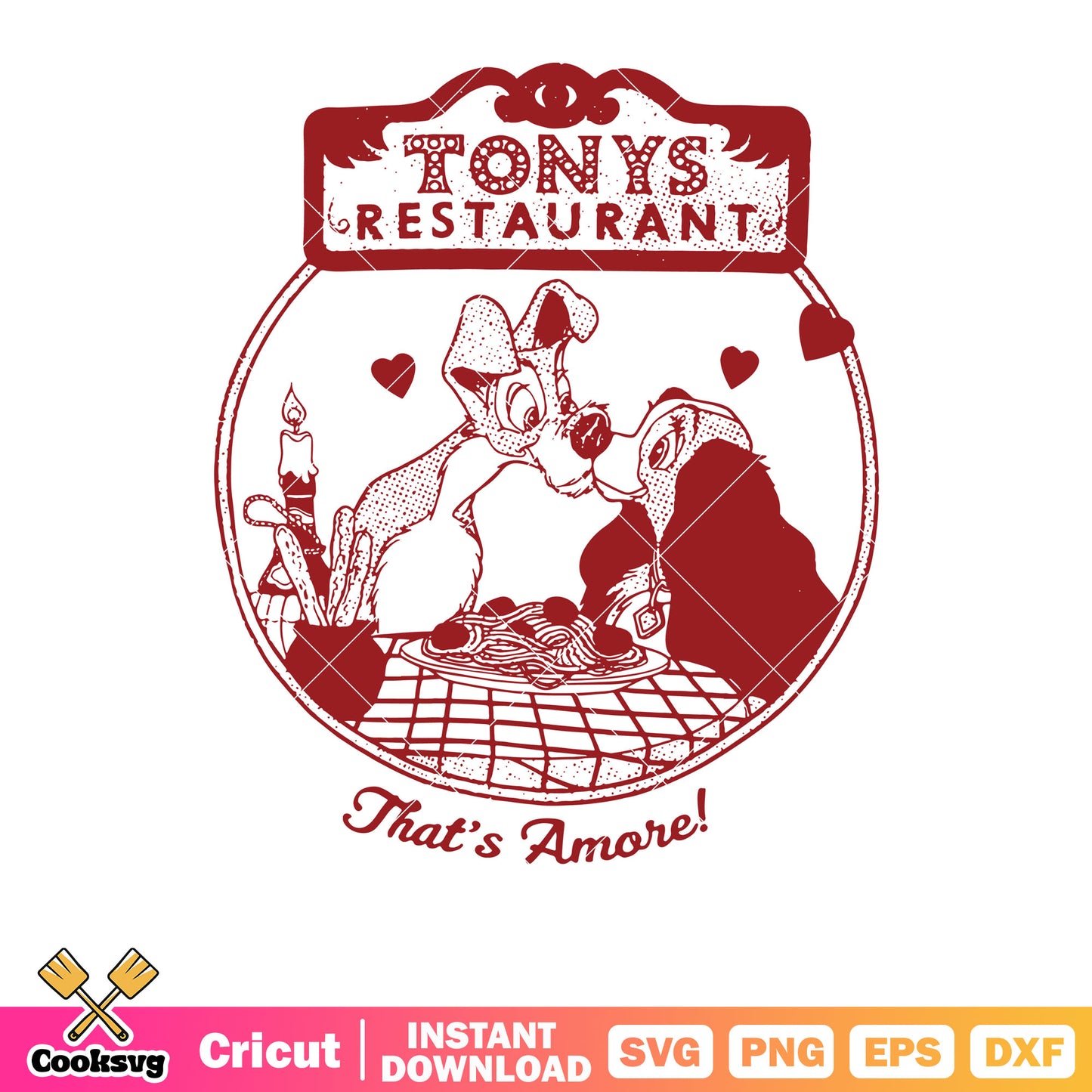 Tonys restaurant thats Amore valentine svg, tony restaurant​ svg, valentine day svg