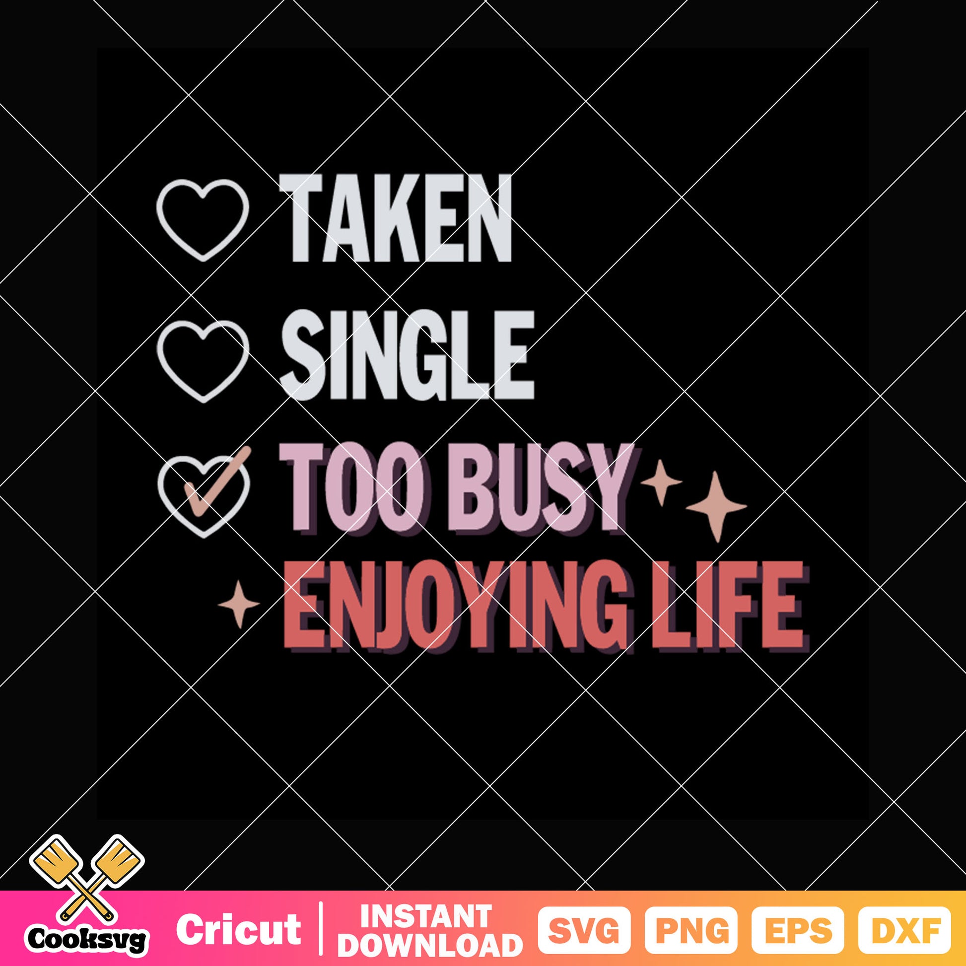 Too busy enjoying life valentine svg, valentines quote svg, valentine singer​ svg