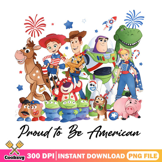 Toy Story 4th Of July PNG, Proud To Be American PNG, Disney PNG