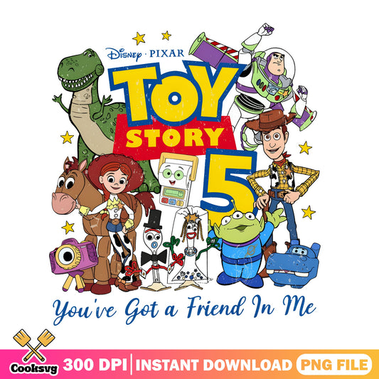 Toy Story 5 You've Got A Friend In Me PNG, Disney Pixar PNG, Woody Buzz PNG