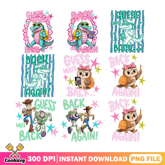 Toy Story Back To School PNG Bundle, Guess Who's Back PNG, Back Again PNG