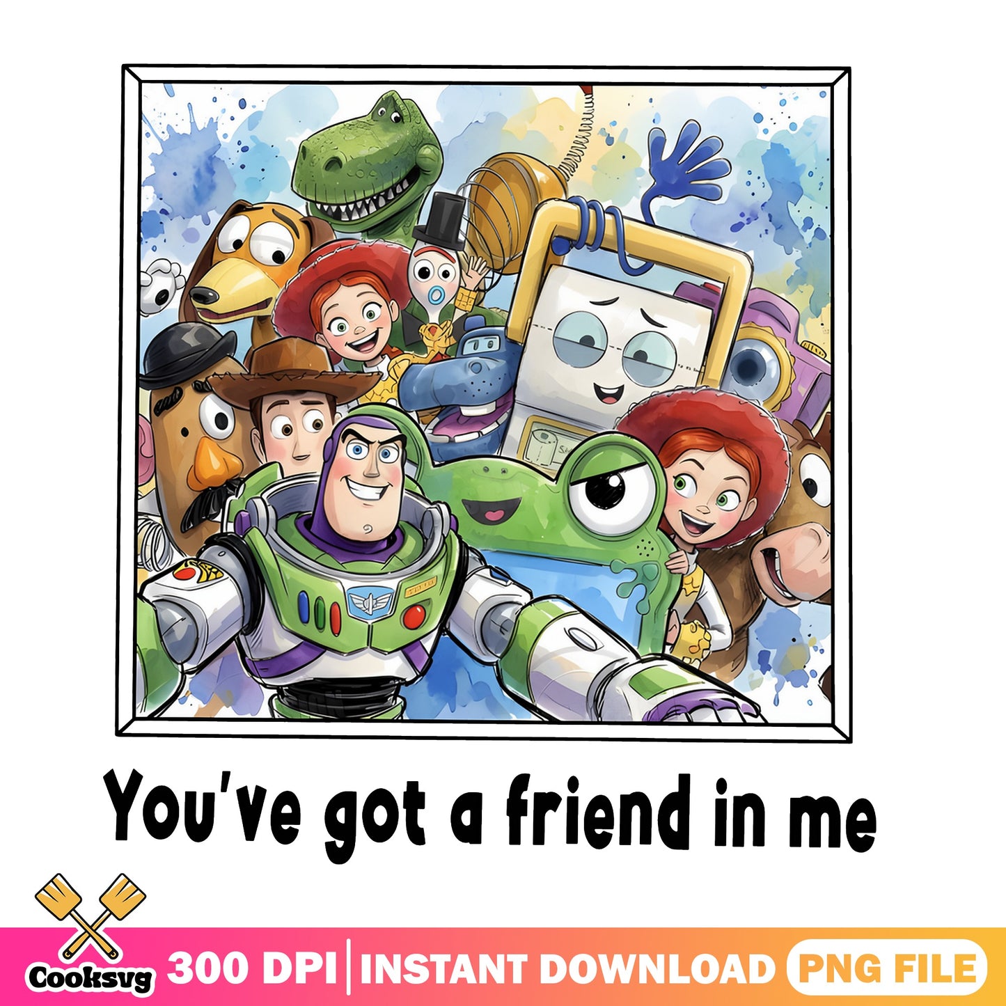 Toy Story Characters Png, You've Got A Friend In Me, Disney PNG