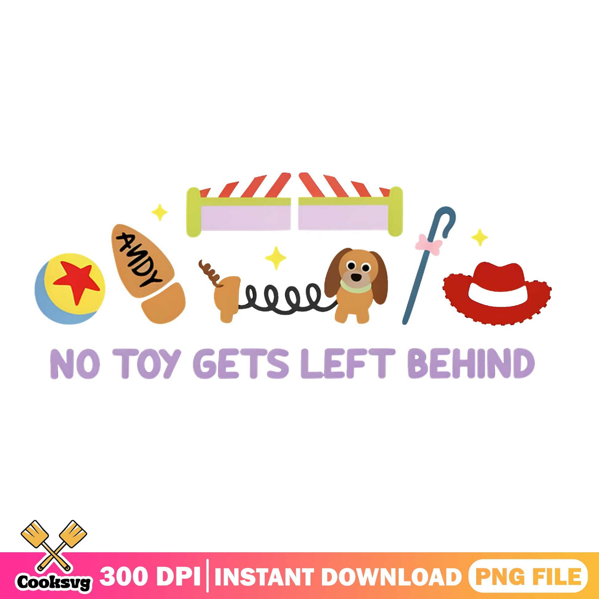Toy Story No Toy Gets Left Behind PNG, Disney Pixar PNG, Woody PNG