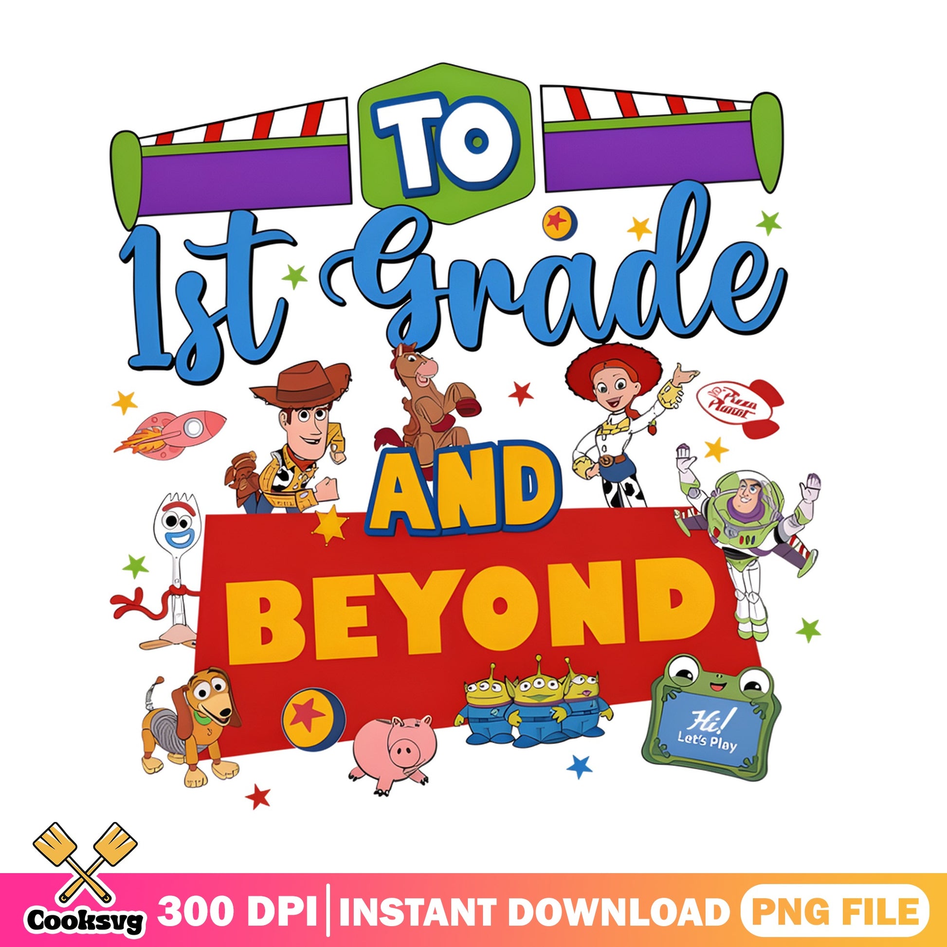 Toy Story To 1st Grade And Beyond PNG, Back To School PNG, Disney PNG