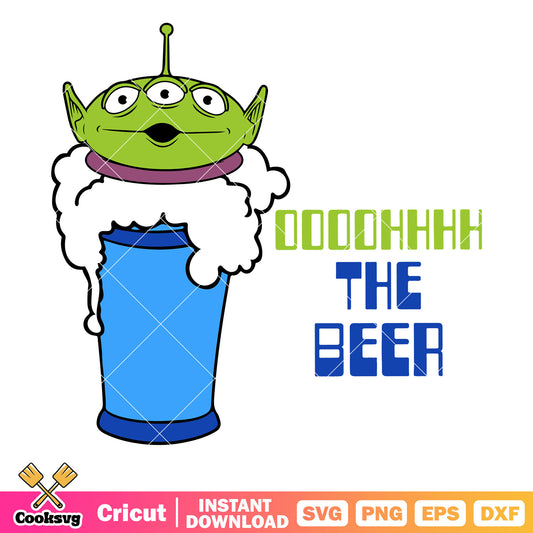 Toy story alien oh the beer svg, disney beer svg, toy story alien svg