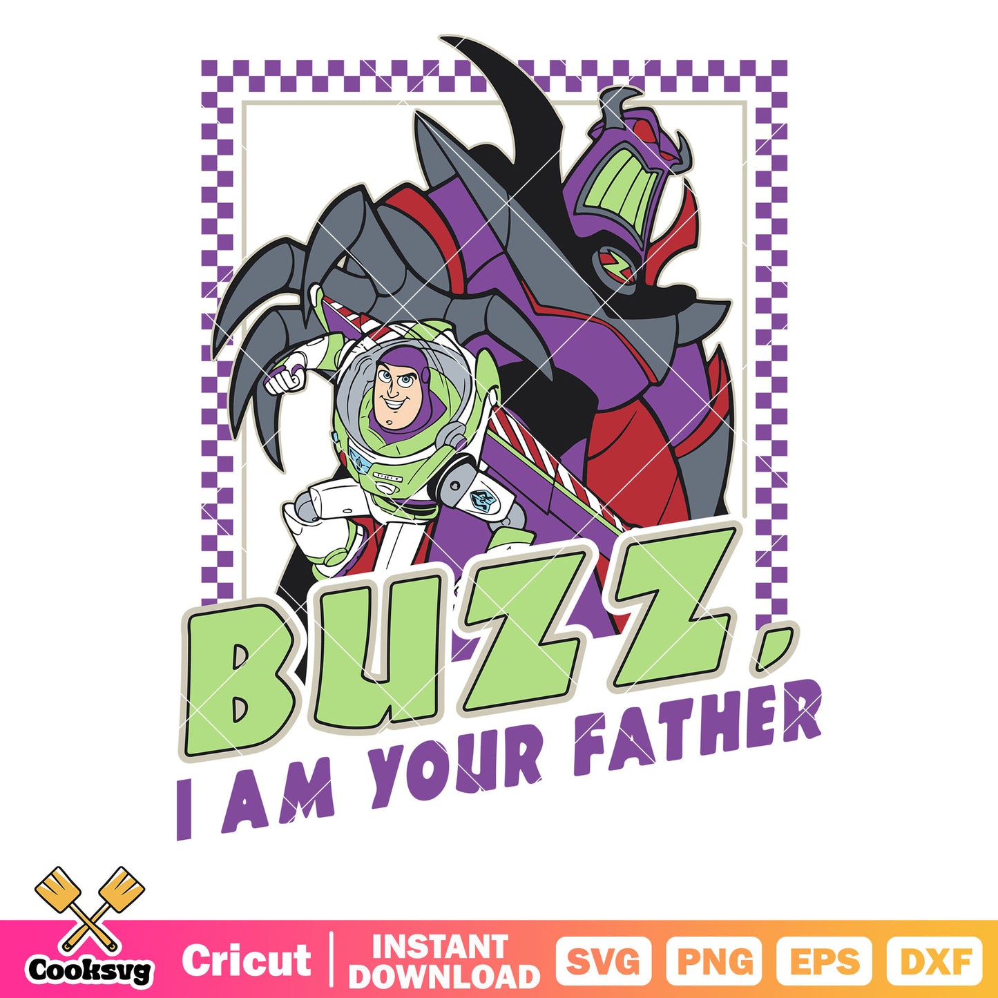 Toy story buzz I am your father svg, toy story dad​ svg