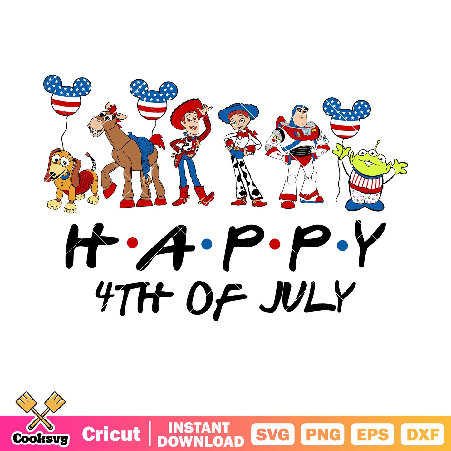 Toy story happy 4th of july svg, toy story svg, disney 4th of july svg